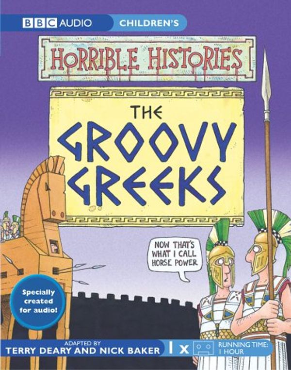 Cover Art for 9780563523239, The Groovy Greeks by Terry Deary