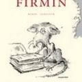 Cover Art for 9788492549917, Firmin by Sam Savage