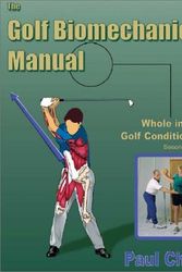 Cover Art for 9781583870051, The Golf Biomechanic's Manual by Paul Chek