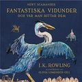 Cover Art for 9789129706055, Fantastiska vidunder och var man hittar dem by J. K. Rowling