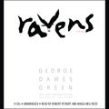 Cover Art for 9781600246265, Ravens by George Dawes Green