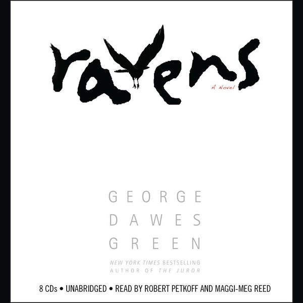 Cover Art for 9781600246265, Ravens by George Dawes Green