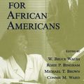 Cover Art for 9781135683566, Career Counseling for African Americans by W. Bruce Walsh &amp; Rosie Phillips Bingham &amp; Michael