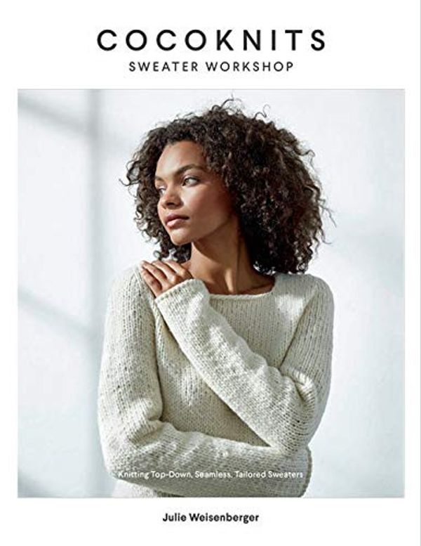 Cover Art for 9780692823125, Cocoknits Sweater Workshop by Julie Weisenberger