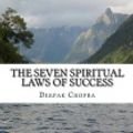 Cover Art for 9781536968828, The Seven Spiritual Laws of Success by Deepak Chopra