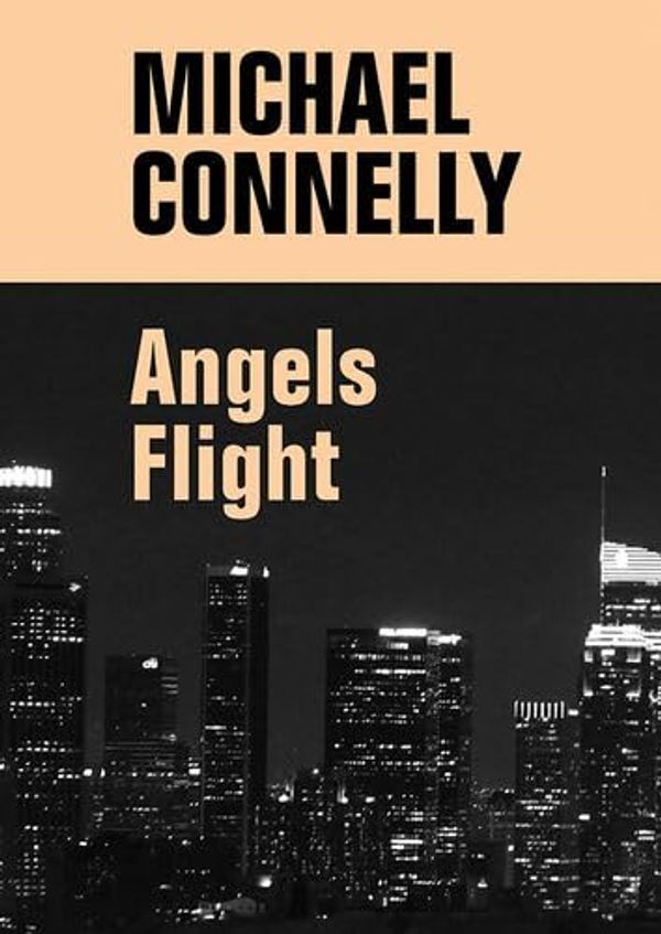 Cover Art for 9781445077703, Angels Flight by Michael Connelly