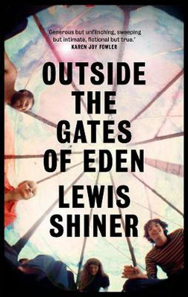 Cover Art for 9781789541144, Outside the Gates of Eden by Lewis Shiner