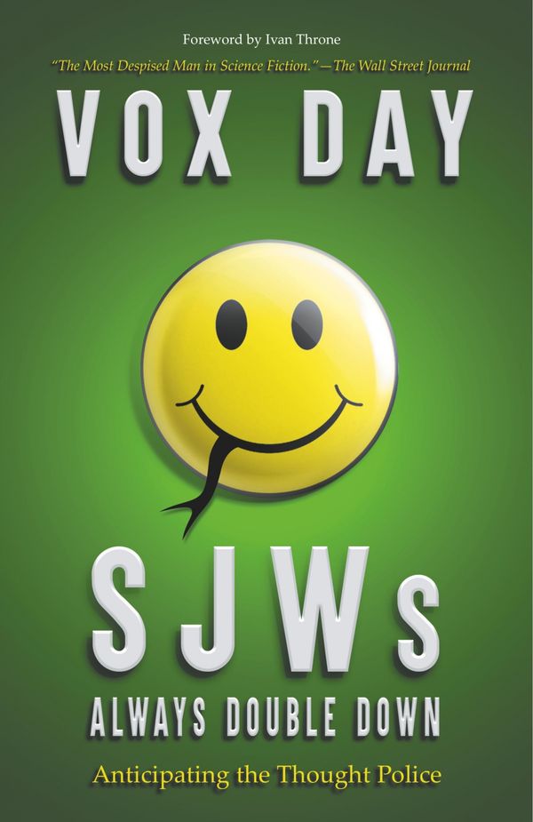 Cover Art for 9789527065198, SJWs Always Double Down: Anticipating the Thought Police by Vox Day