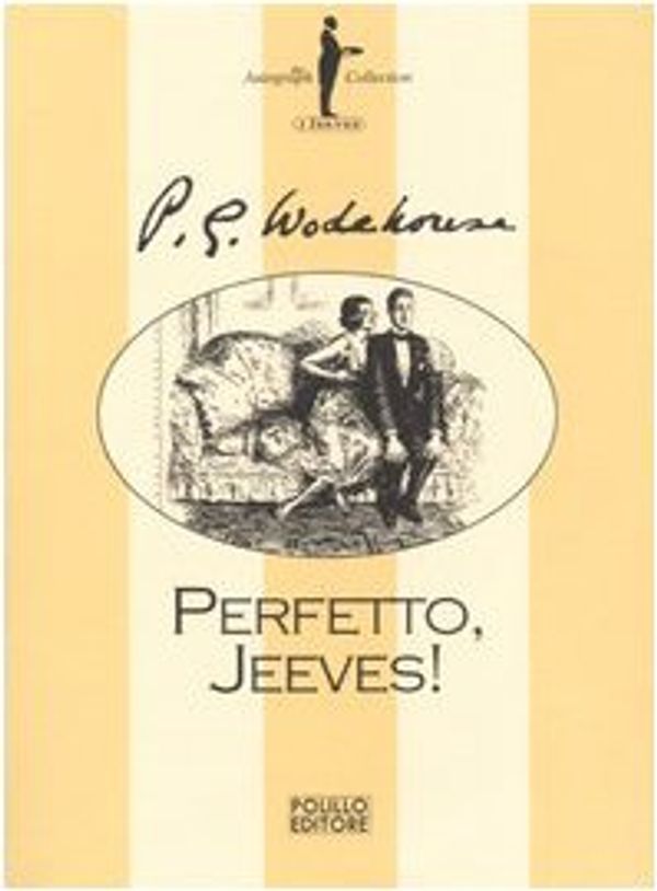 Cover Art for 9788881542260, Perfetto, Jeeves! by Pelham G. Wodehouse