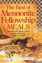 Cover Art for 9781561480487, Best of Mennonite Fellowship Meals by Phyllis P Good