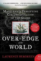 Cover Art for 9780062890481, Over the Edge of the World Updated Edition: Magellan's Terrifying Circumnavigation of the Globe by Laurence Bergreen