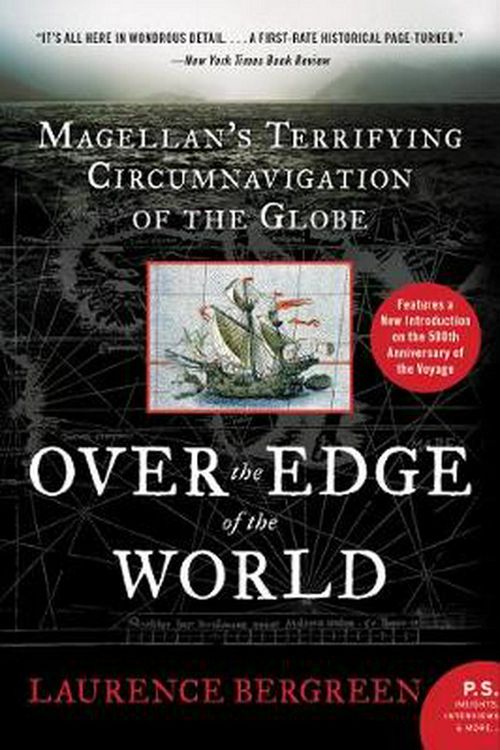 Cover Art for 9780062890481, Over the Edge of the World Updated Edition: Magellan's Terrifying Circumnavigation of the Globe by Laurence Bergreen