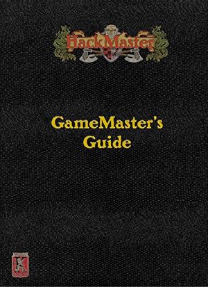 Cover Art for 9781594591471, HackMaster GameMaster's Guide by David Kenzer, Steve Johansson, Jolly Blackburn, Brian Jelke, Henry Argetsinger, Barbara Blackburn, Jerimy Grafenstein, John McConnell