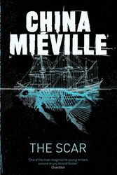 Cover Art for 9780330534314, The Scar by China Miéville