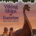 Cover Art for 9780679990611, Viking Ships at Sunrise by Mary Pope Osborne