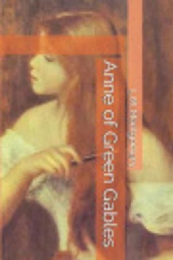 Cover Art for 9781083005908, Anne of Green Gables by L M Montgomery