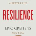 Cover Art for 9780544323988, Resilience: Hard-Won Wisdom for Living a Better Life by Eric Greitens