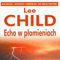 Cover Art for 9788373593299, Echo w płomieniach by Lee Child