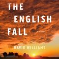 Cover Art for 9781616208097, When the English Fall by David Williams