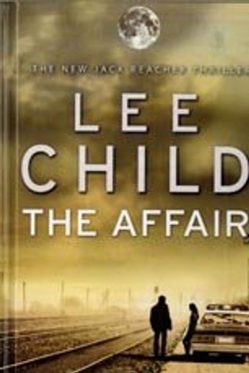 Cover Art for 9781445859699, The Affair by Lee Child