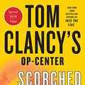 Cover Art for 9781250618702, Tom Clancy's Op-Center: Scorched Earth by George Galdorisi