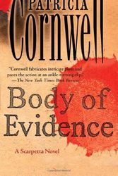 Cover Art for B00HTK2WAU, By Patricia Cornwell - Body of Evidence (Kay Scarpetta Mysteries) (Reprint) (5/29/11) by Patricia Cornwell
