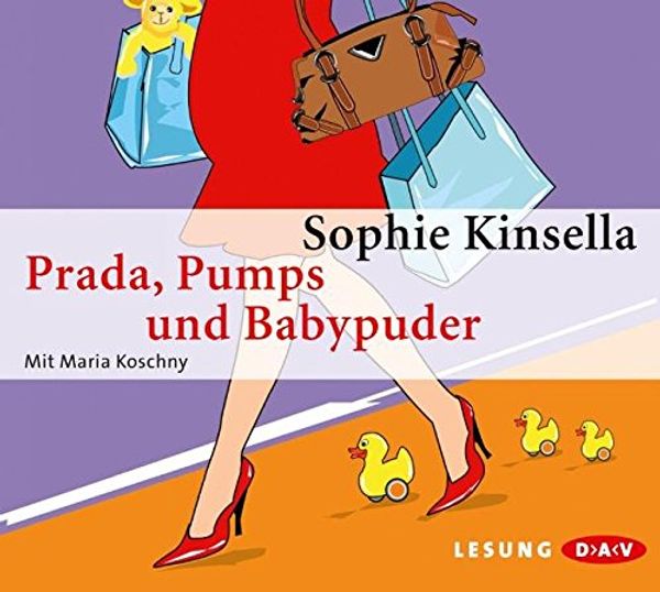 Cover Art for 9783862311699, Prada, Pumps und Babypuder by Sophie Kinsella