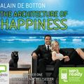 Cover Art for 9781743153840, The Architecture of Happiness by De Botton, Alain