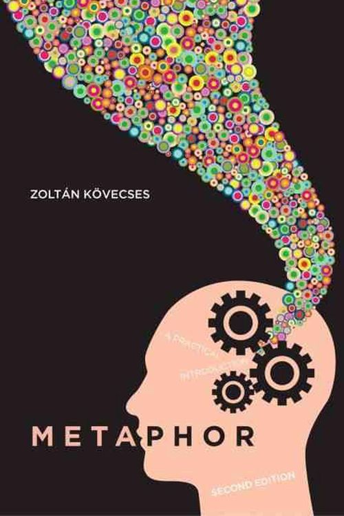 Cover Art for 9780195374940, Metaphor: A Practical Introduction by Zoltan Kovecses