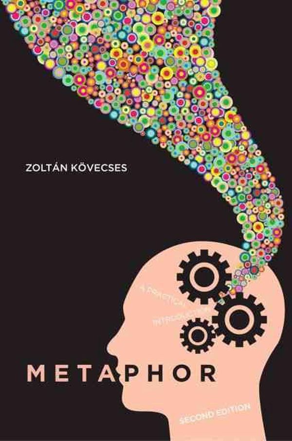 Cover Art for 9780195374940, Metaphor: A Practical Introduction by Zoltan Kovecses