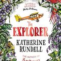 Cover Art for 9781408885284, The Explorer by Katherine Rundell