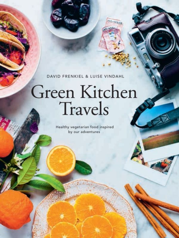 Cover Art for 9781742707686, Green Kitchen Travels by David Frenkiel