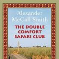 Cover Art for 9780375424502, The Double Comfort Safari Club by McCall Smith, Alexander