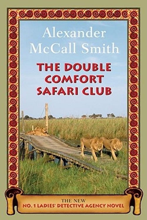 Cover Art for 9780375424502, The Double Comfort Safari Club by McCall Smith, Alexander