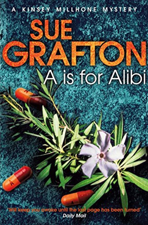 Cover Art for B005G14VK8, A is for Alibi: A Kinsey Millhone Novel 1 by Sue Grafton