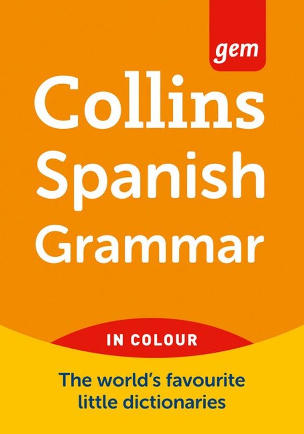 Cover Art for 9780007224203, Collins Gem Spanish Grammar by Collins