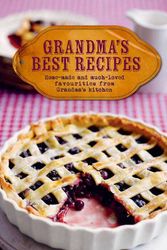 Cover Art for 9781472346551, Grandma's Best Recipes (New Collection) by Parragon Book Service Ltd