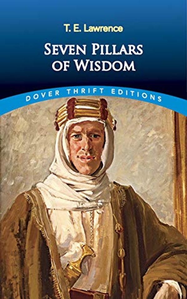 Cover Art for 0800759821495, Seven Pillars of Wisdom by T E Lawrence