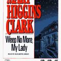 Cover Art for 9780671657345, Weep No More My Lady by Mary Higgins Clark