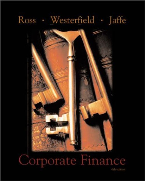 Cover Art for B01JXP88HO, Corporate Finance by Stephen A. Ross (2001-10-15) by Stephen A. Ross;Stephen Ross;Randolph Westerfield;Jeffrey F. Jaffe