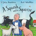 Cover Art for 9781405004770, A Squash and a Squeeze by Julia Donaldson