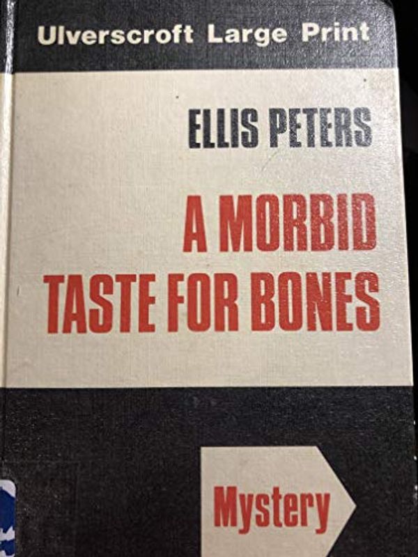 Cover Art for 9780708906590, A Morbid Taste for Bones by Ellis Peters
