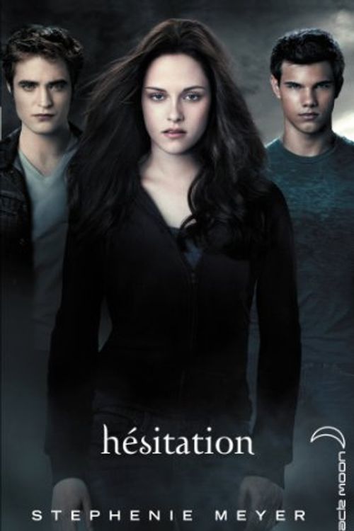 Cover Art for 9782012035249, Twilight 3 - Hésitation by Stephenie Meyer