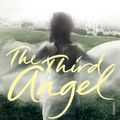 Cover Art for 9780099523499, The Third Angel by Alice Hoffman