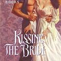 Cover Art for 9780060584337, Kissing the Bride by Sara Bennett