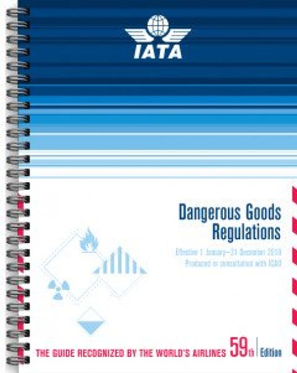 Cover Art for 9789292294830, IATA Dangerous Goods Regulations 59th Edition 2018 by 
