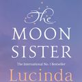 Cover Art for 9781509840090, The Moon Sister by Lucinda Riley