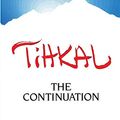 Cover Art for B08PPVJJSR, TIHKAL: The Continuation by Alexander Shulgin, Ann Shulgin