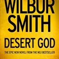 Cover Art for 9780007535675, Desert God - Paperback by Wilbur Smith