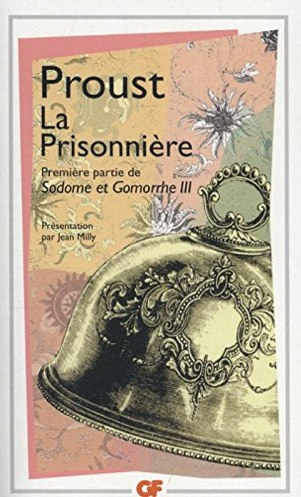 Cover Art for 9782080703767, La Prisonniere by Marcel Proust
